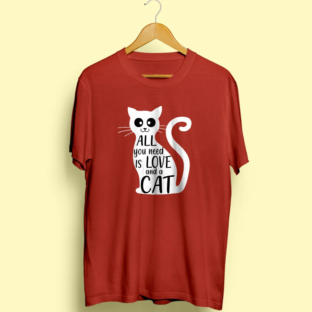 All You Need Is Love and a Cat Half Sleeve T-Shirt