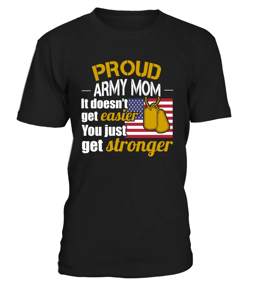 Army Mom Get Stronger T-shirts