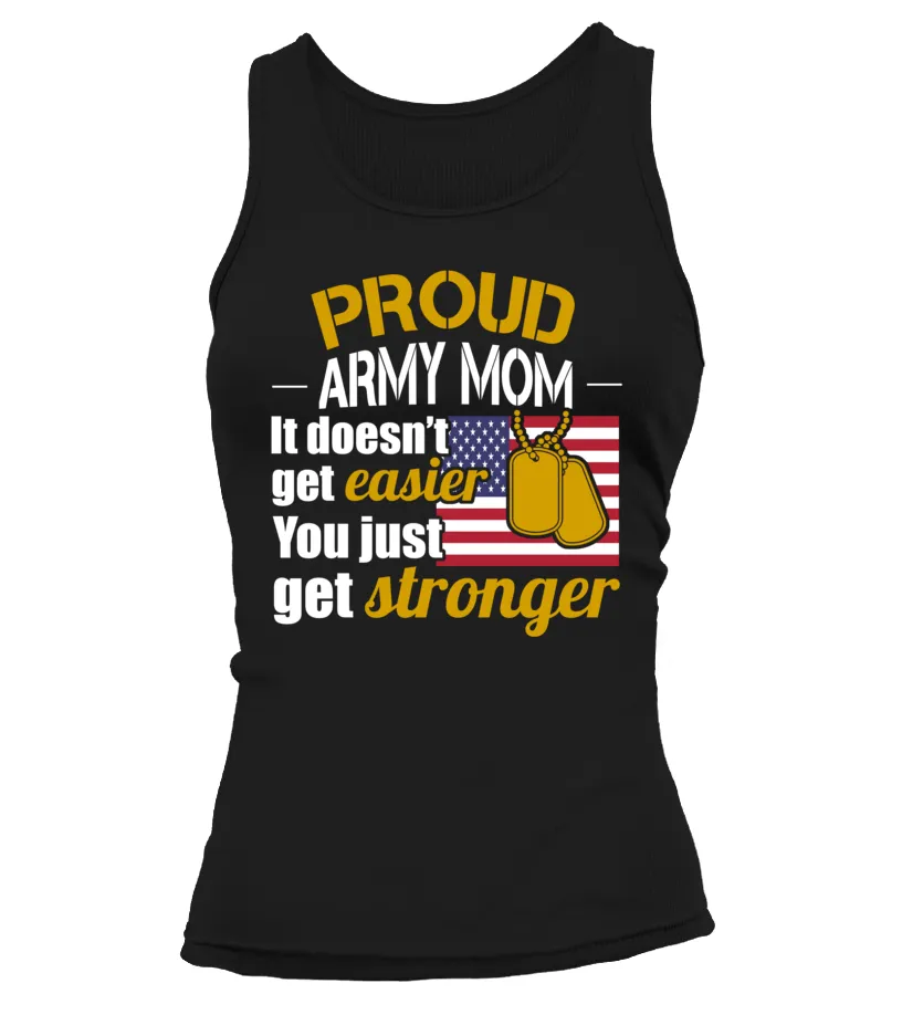 Army Mom Get Stronger T-shirts