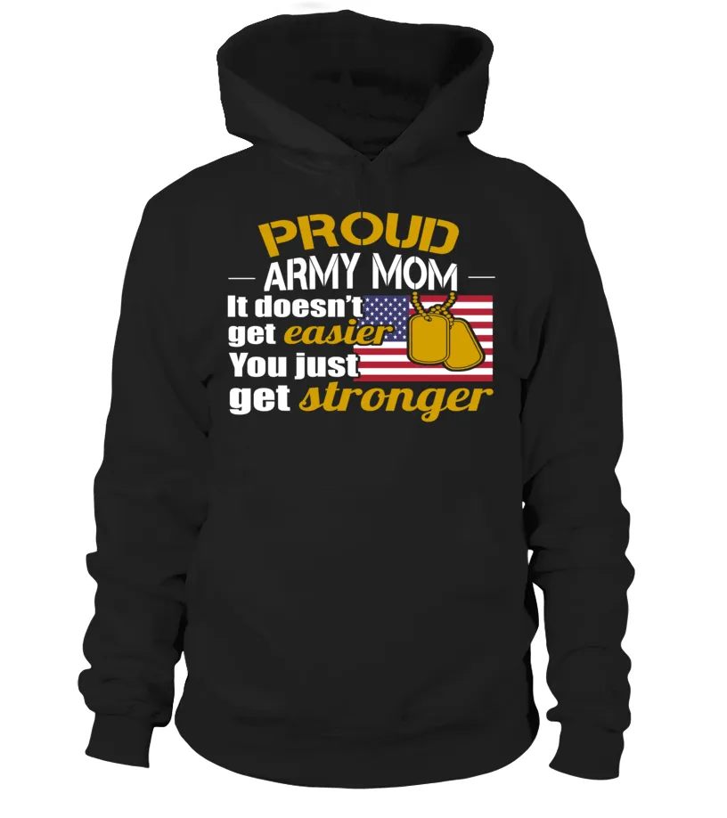 Army Mom Get Stronger T-shirts