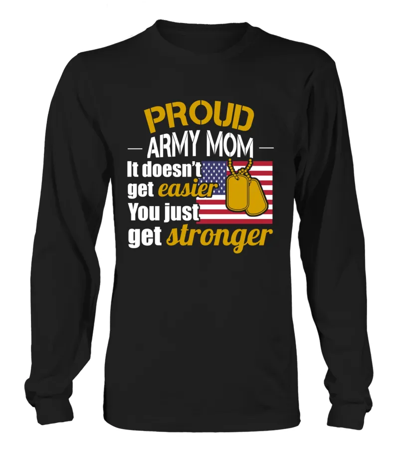 Army Mom Get Stronger T-shirts