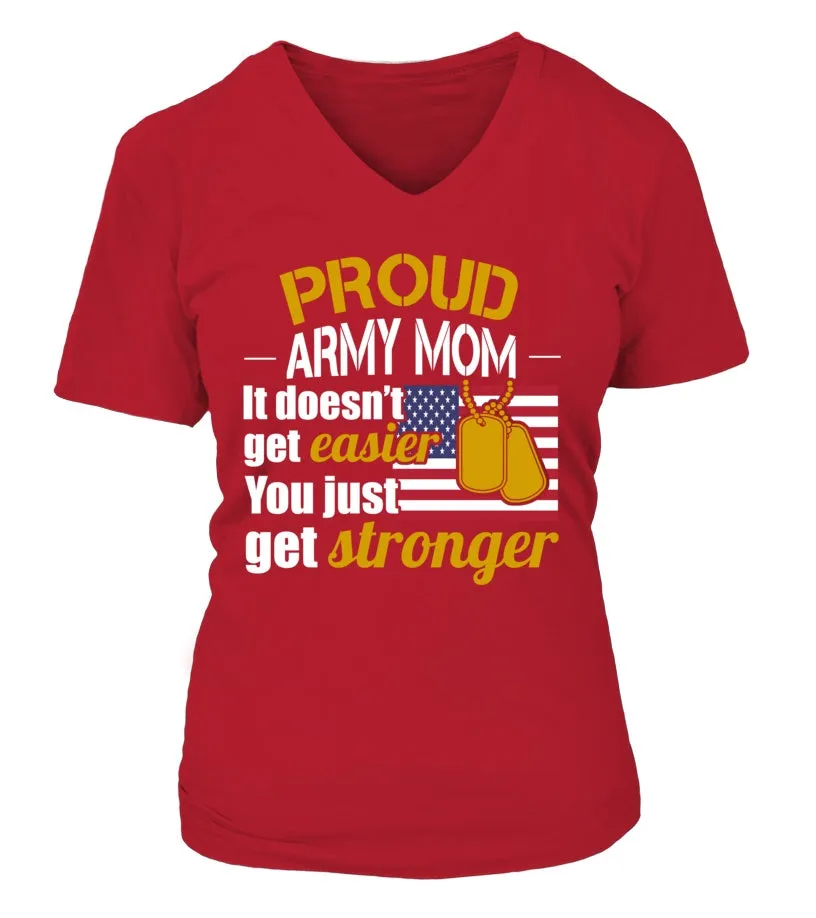 Army Mom Get Stronger T-shirts