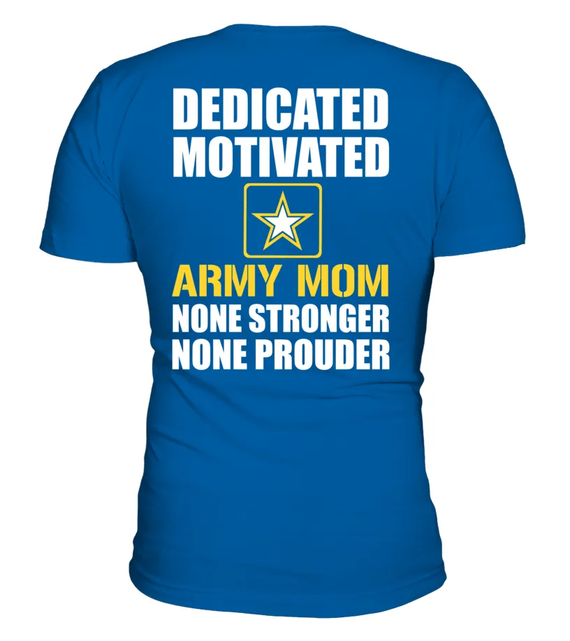 Army Mom None Prouder T-shirts