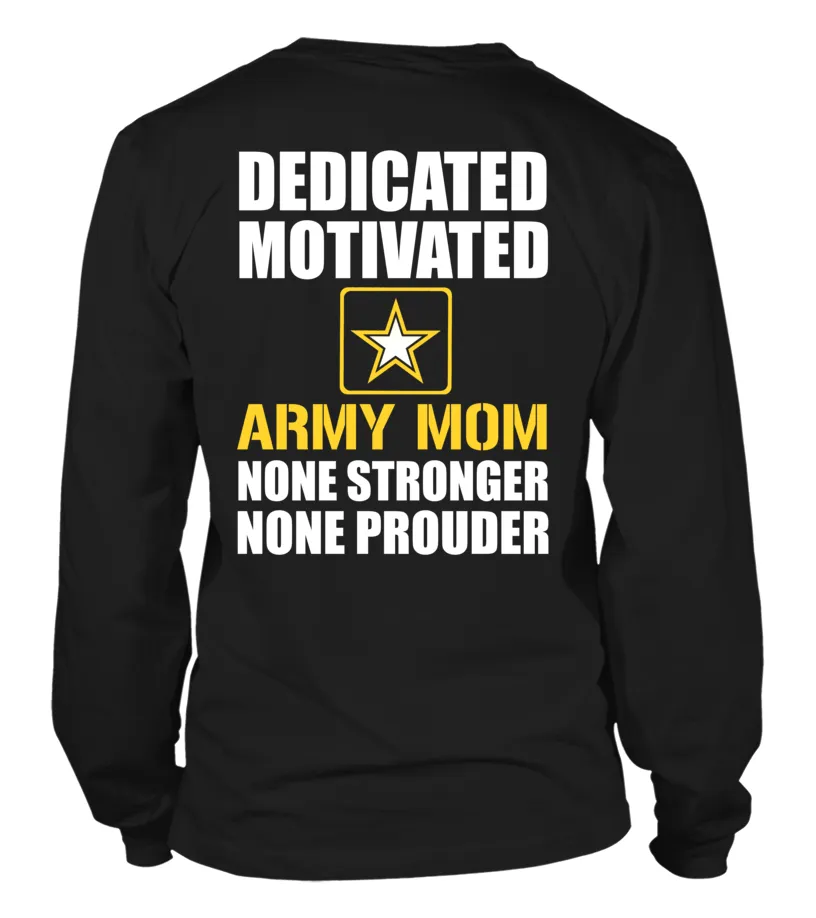 Army Mom None Prouder T-shirts