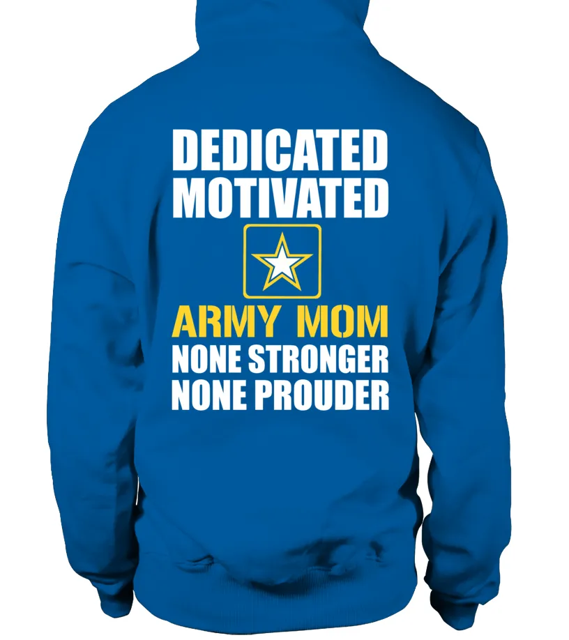 Army Mom None Prouder T-shirts