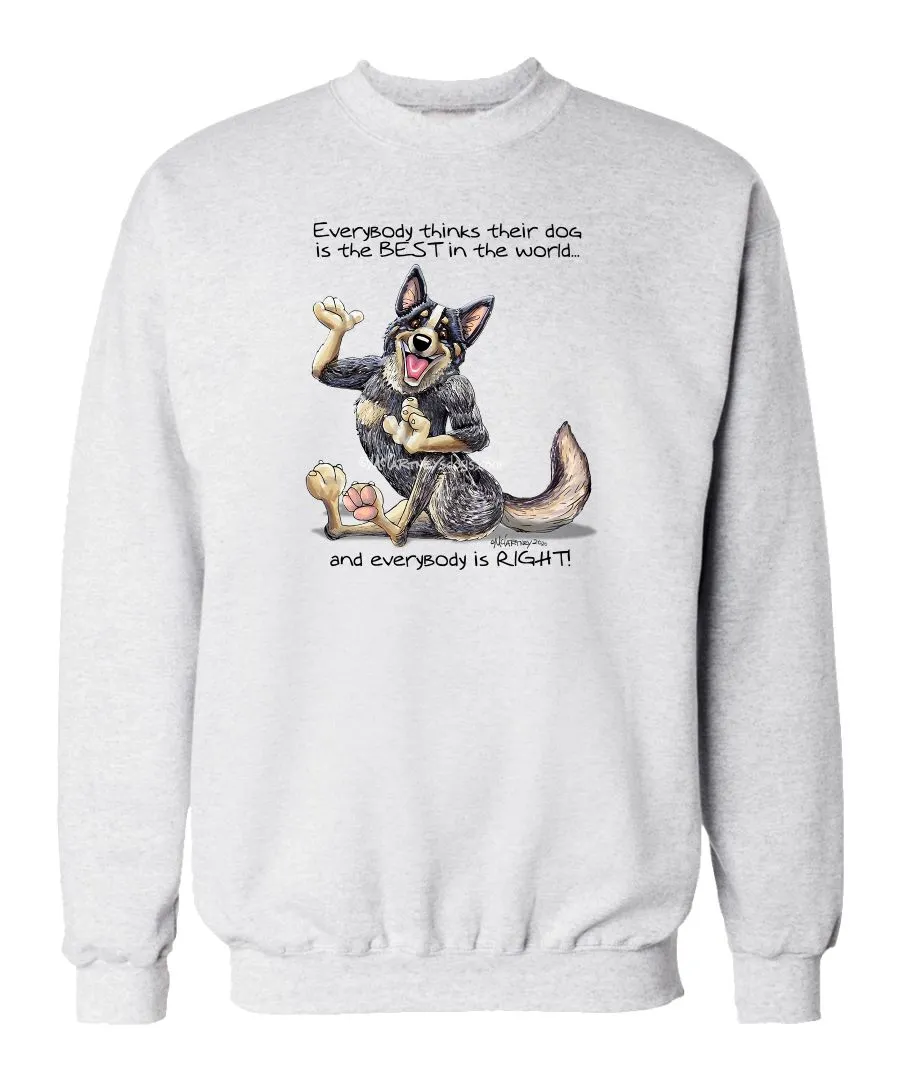 Australian Cattle Dog - Best Dog in the World - Sweatshirt