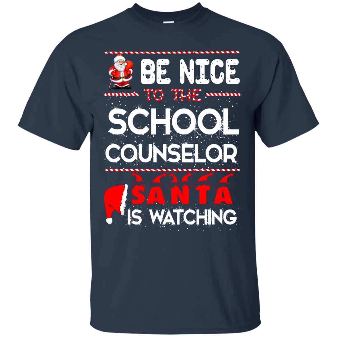 Be Nice To The School Counselor Santa is Watching Shirt, Hoodie, Tank