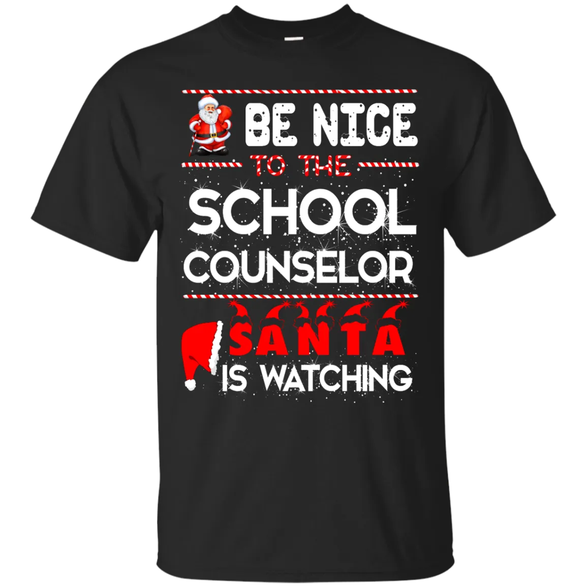 Be Nice To The School Counselor Santa is Watching Shirt, Hoodie, Tank