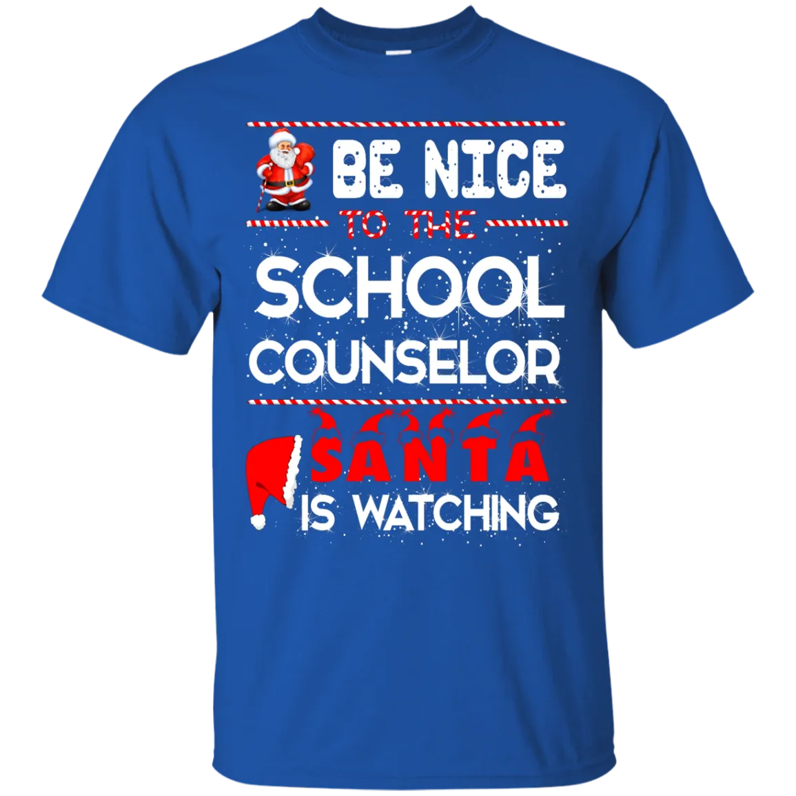 Be Nice To The School Counselor Santa is Watching Shirt, Hoodie, Tank