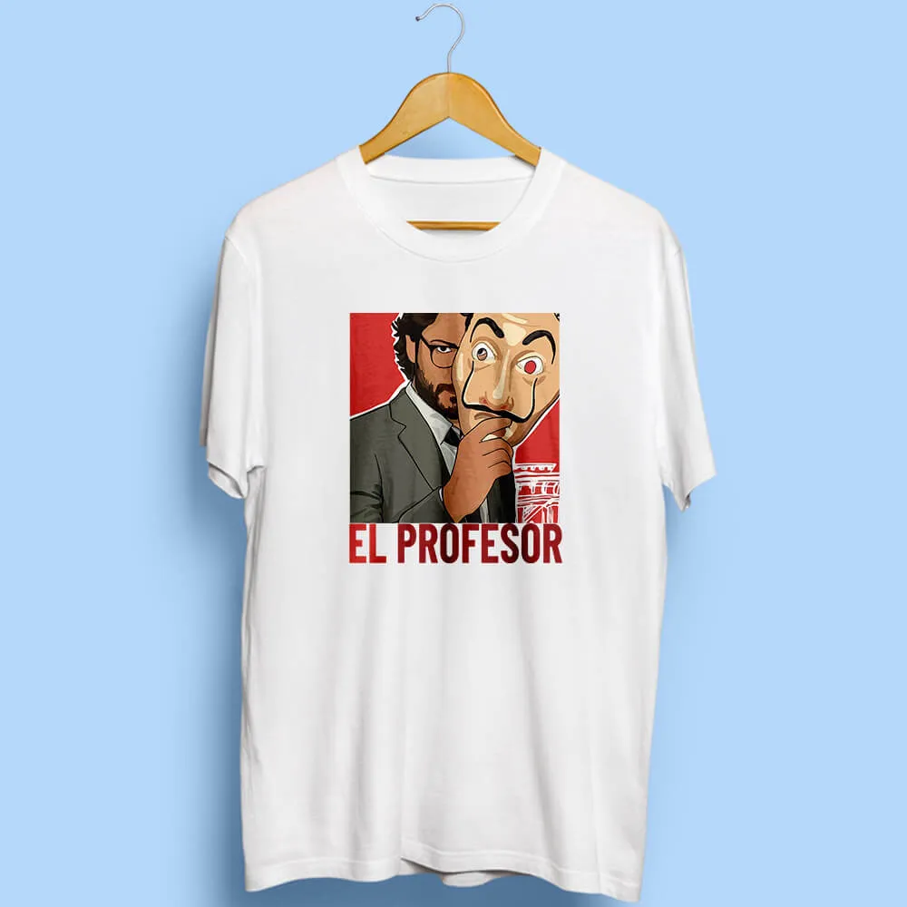 El Professor Half Sleeve T-Shirt