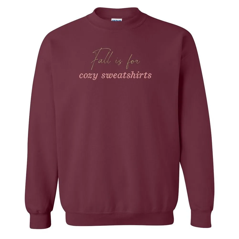 'Fall Is For Cozy Sweatshirts' Crewneck Sweatshirt