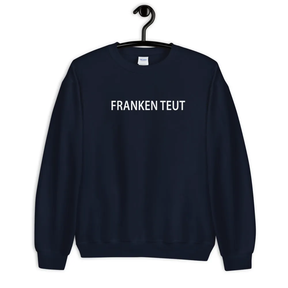 Franken teut Sweater