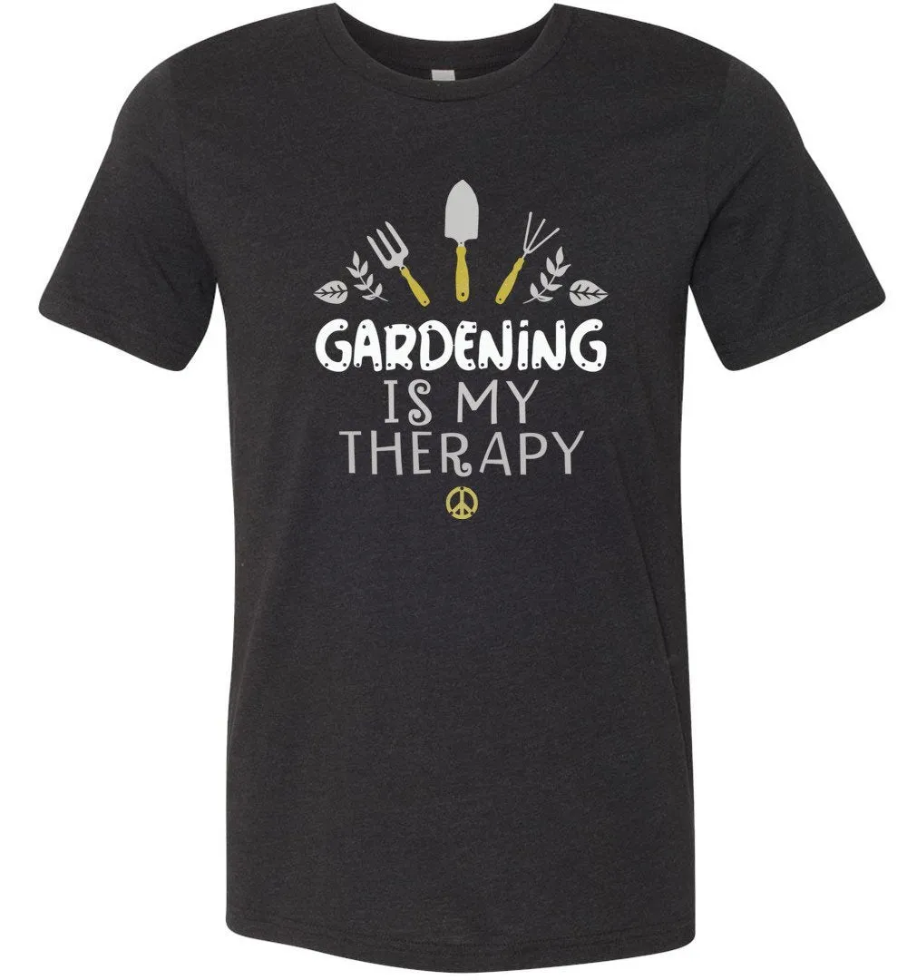 Gardening Is My Therapy T-shirts