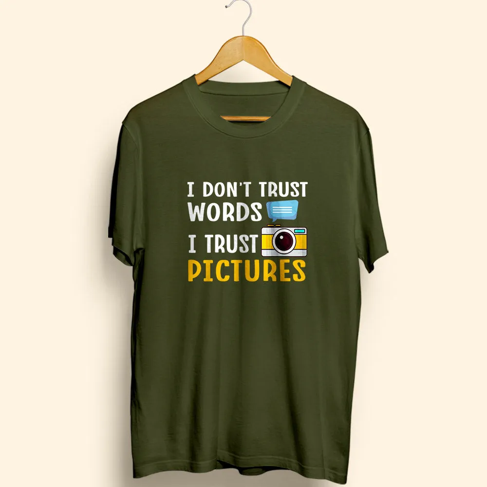 I Trust Pictures Half Sleeve T-Shirt