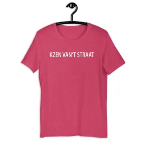 Kzen van 't straat T-Shirt