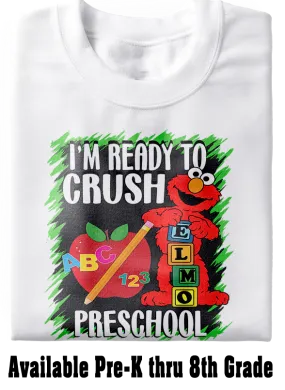 Ready To Crush Elmo Back To School Tee