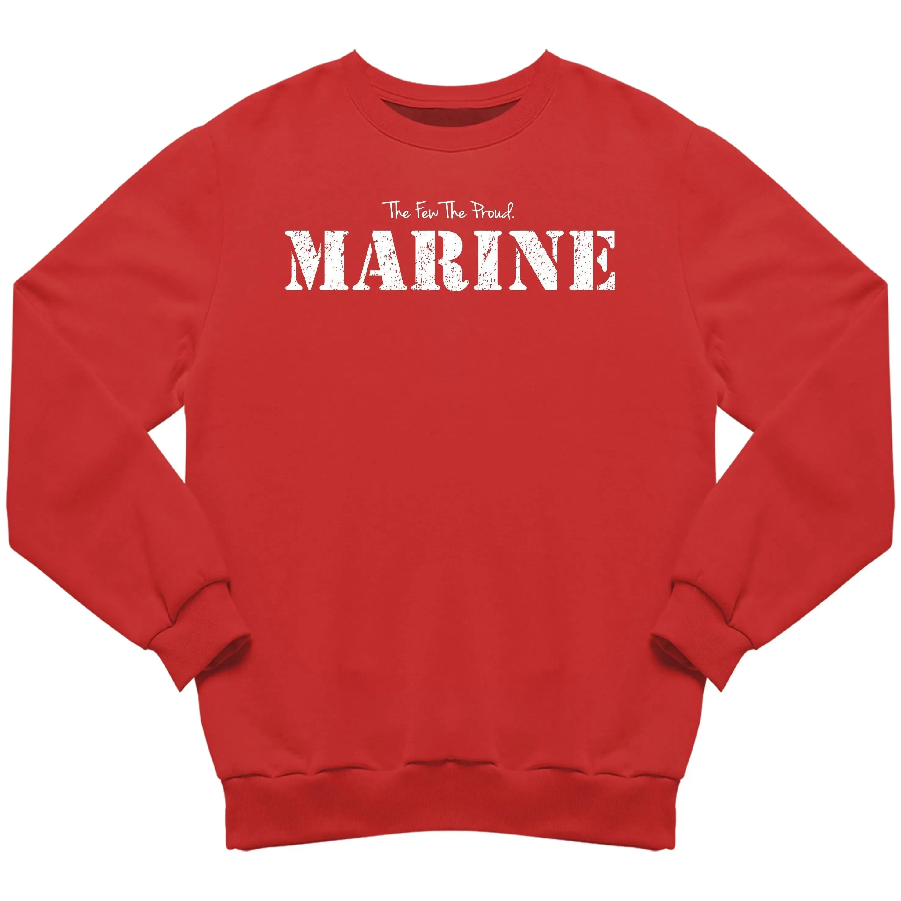 The Few The Proud Marine Sweatshirt