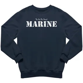 The Few The Proud Marine Sweatshirt